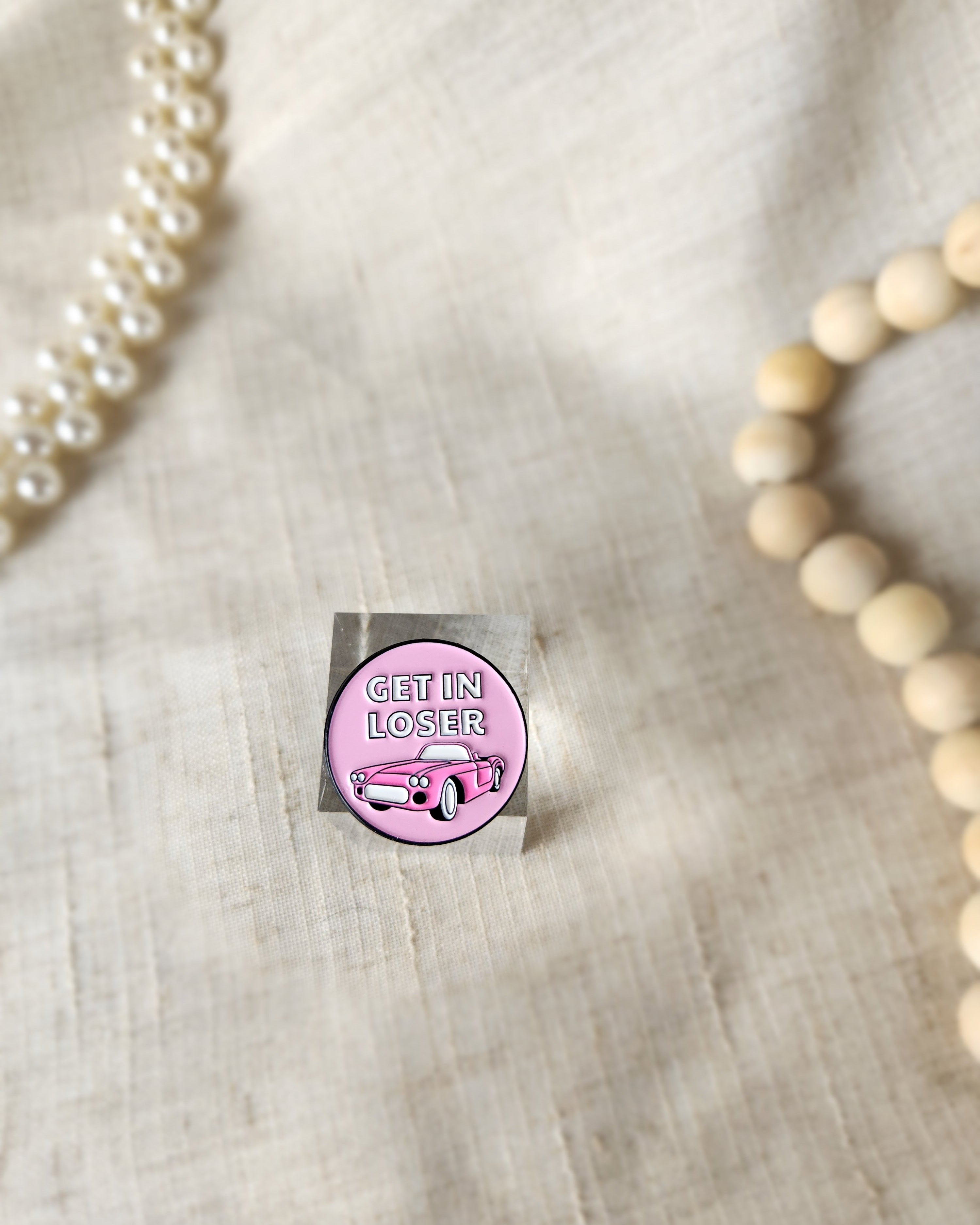 Get in Loser Mean Girls Pin